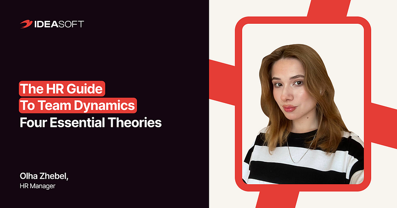 The HR Guide to Team Dynamics: Four Essential Theories