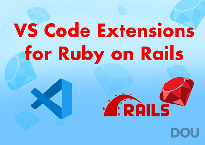 VS Code Extensions for Ruby on Rails in 2025
