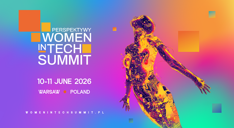 Explosion of positive energy. We know the guests of the Perspektywy Women in Tech Summit 2026!
