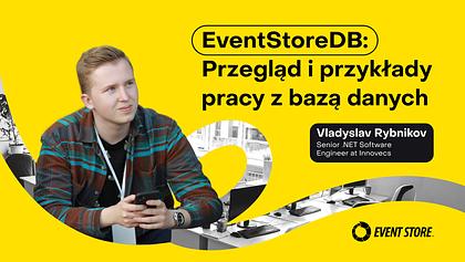 EventStoreDB: Krótki przegląd zasad pracy z bazą danych