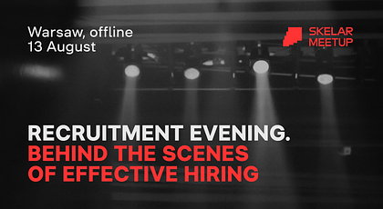 SKELAR Recruitment Evening: Behind the scenes of effective hiring